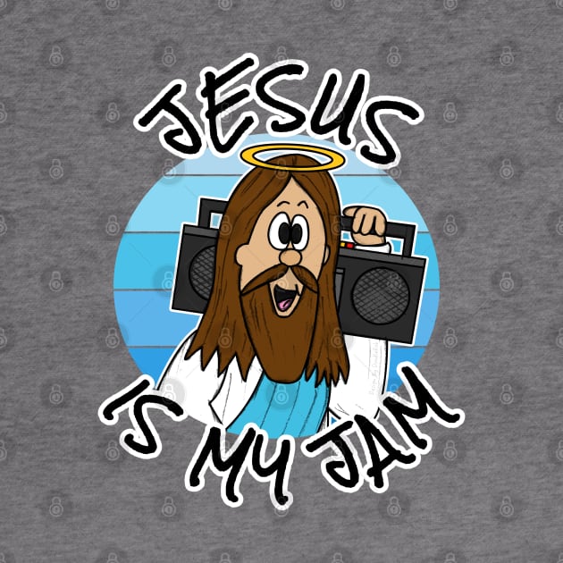 Jesus Is My Jam Christian Musician Funny by doodlerob